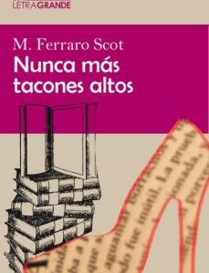 Nunca Mas Tacones Altos